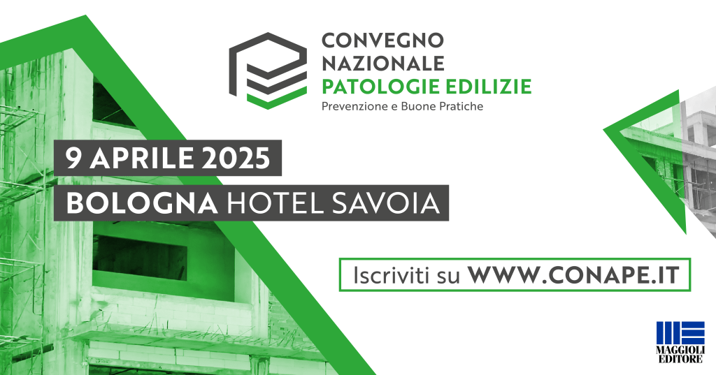 Aperte le iscrizioni al Convegno Nazionale Patologie Edilizie CoNaPE: un nuovo riferimento per la prevenzione dei danni nelle costruzioni