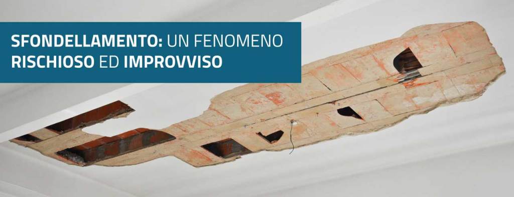 Sfondellamento: 5 cose da sapere per prevenire il crollo dei solai 1 Sfondellamento: 5 cose da sapere per prevenire il crollo dei solai 01 sfondellamento improvviso